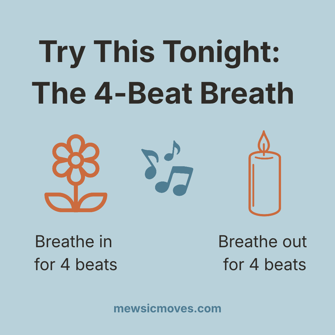 The 4-Beat Breath: breathe in for 4 beats, breathe out for 4 beats