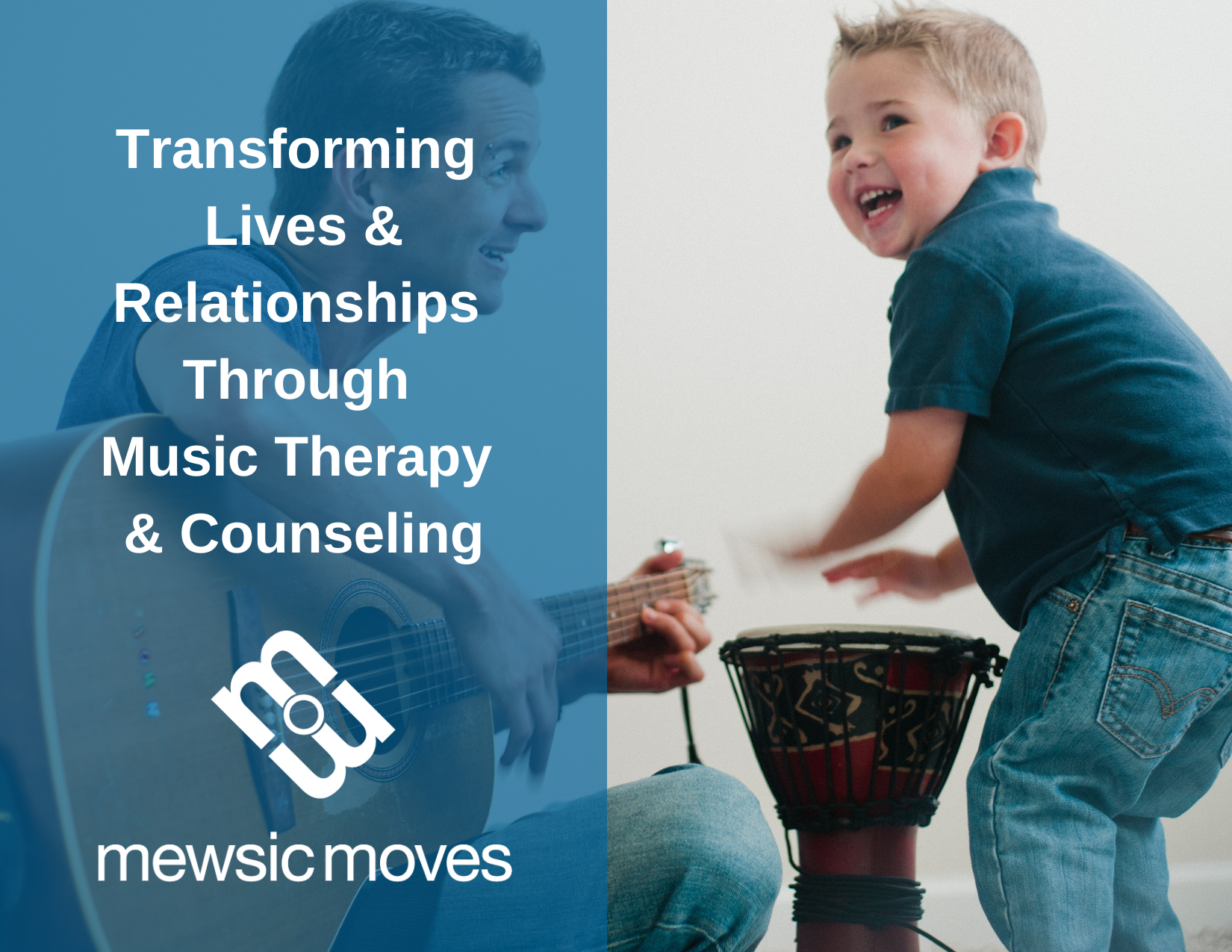 A child playing a drum and a man playing a guitar, with overlay text about music therapy and counseling by Mewsic Moves.
