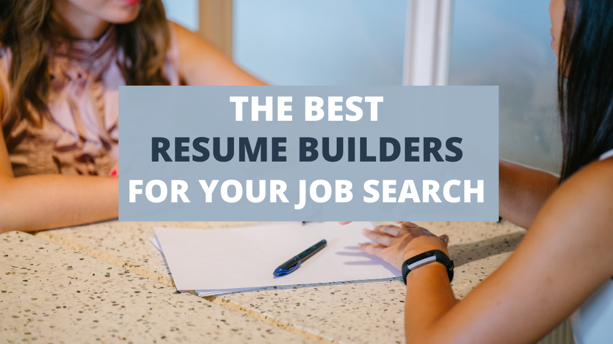 The 7 Best Resume Builders In 21 Careercloud The 7 Best Resume Builders In 21 Careercloud