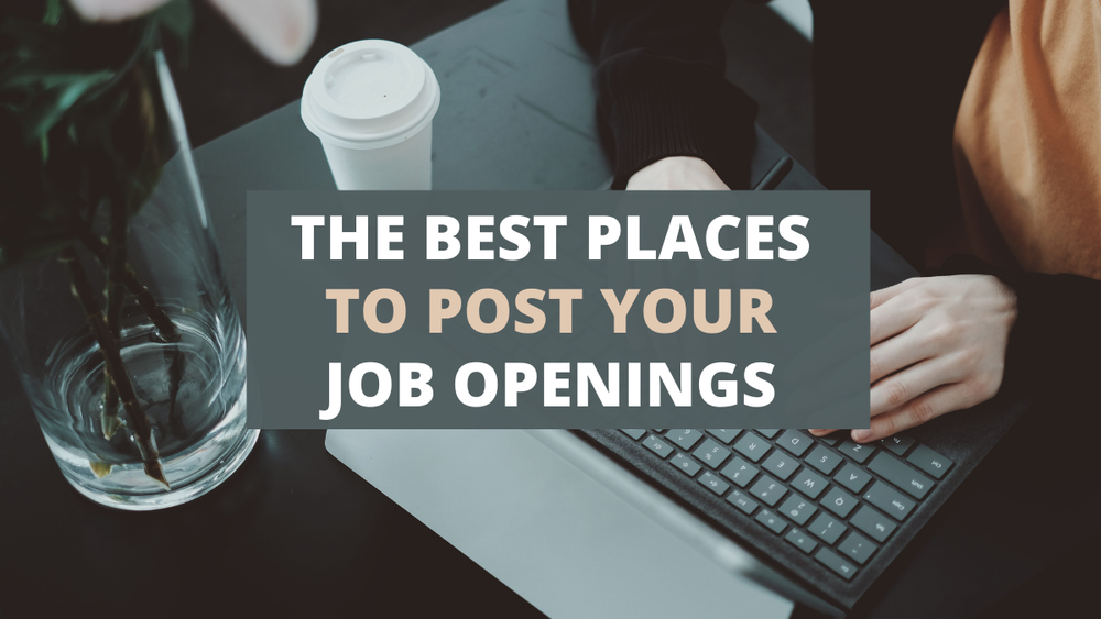 the best places to post your job openings
