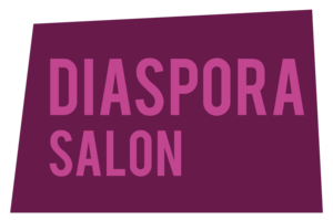 Diaspora Salon 