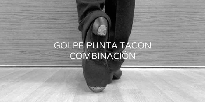 Golpe punta tacón combination | www.flamencobites.com