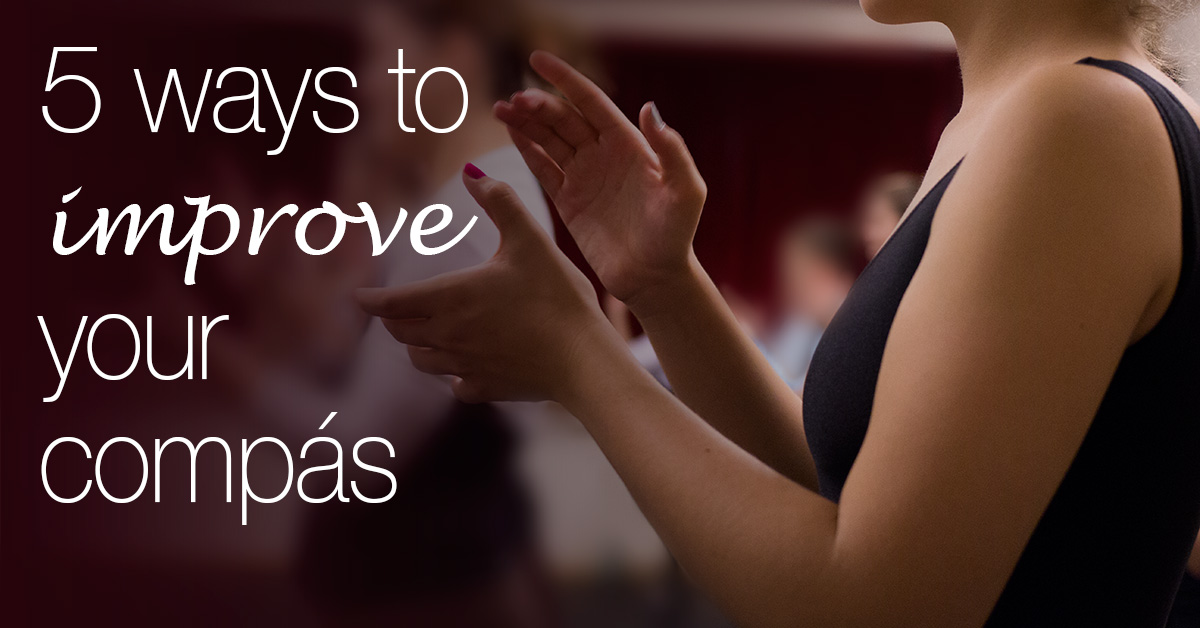 5 ways to improve your compás | flamencobites.com