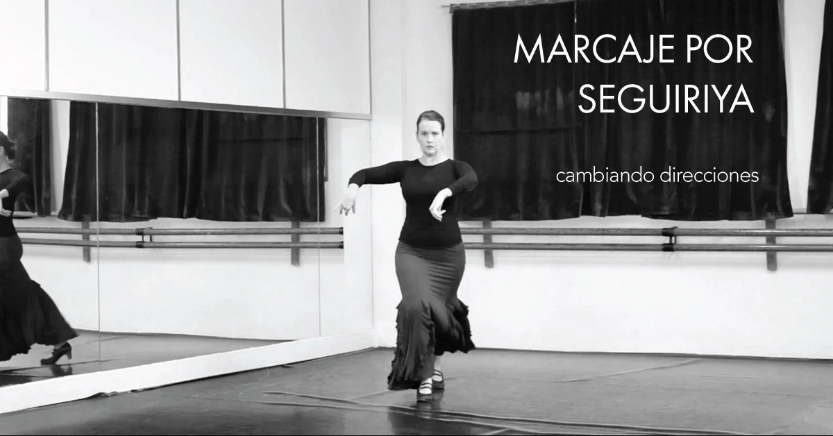Marcaje por seguiriya - changing directions | www.flamencobites.com