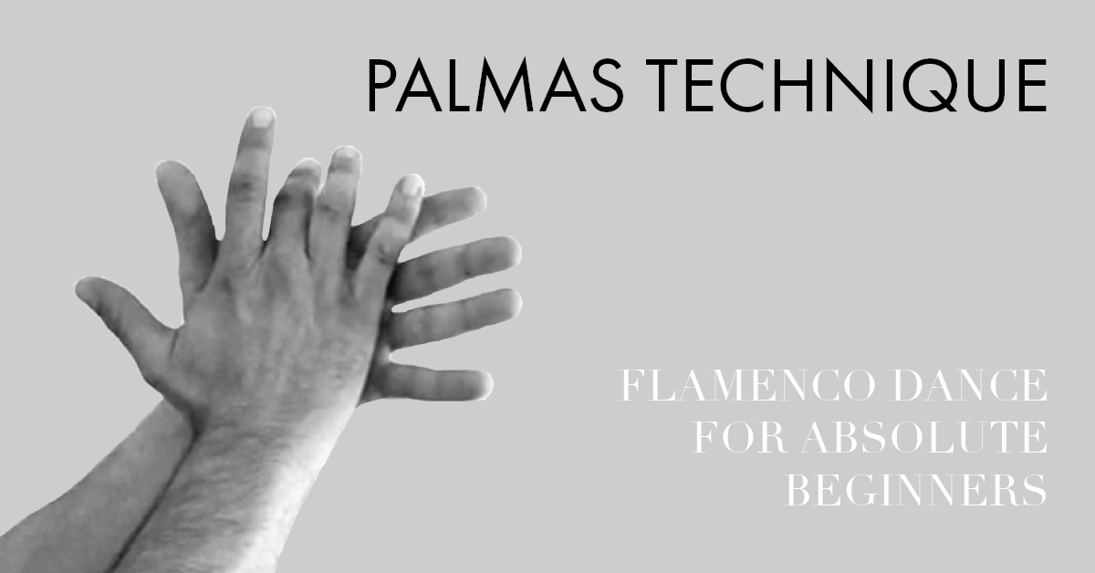 Flamenco dance for absolute beginners - palmas | www.flamencobites.com