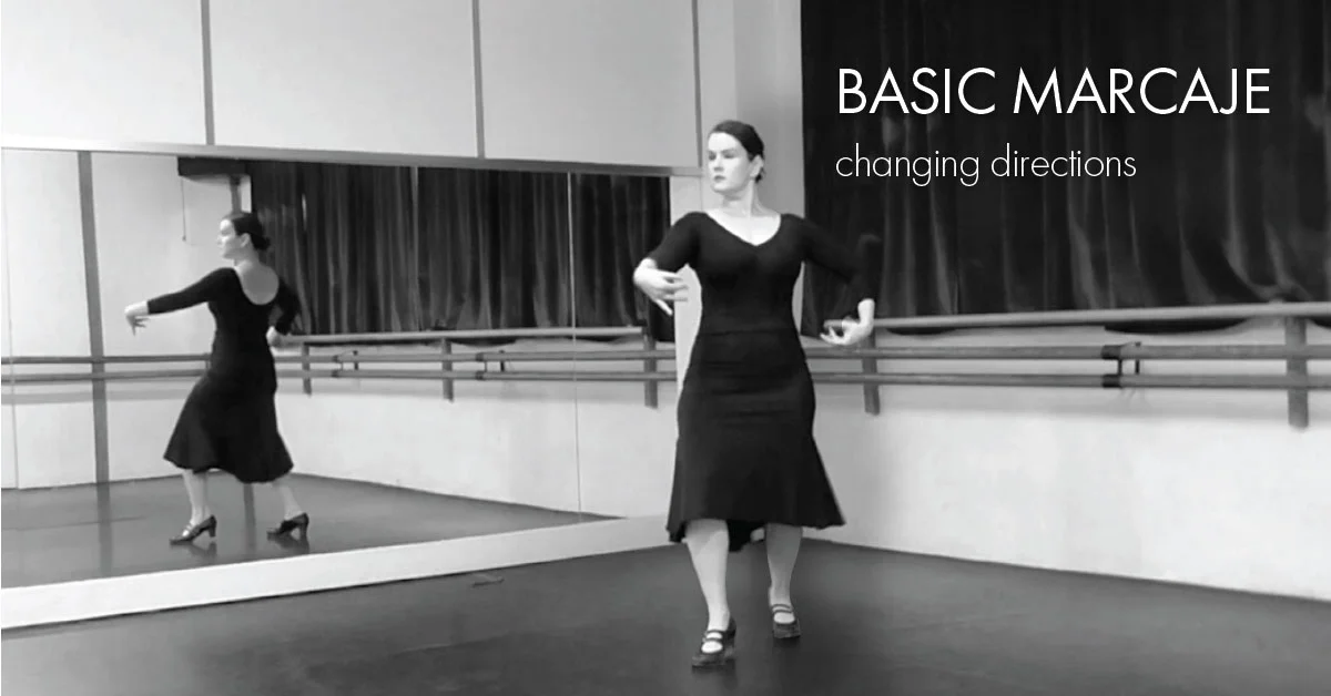 Basic marcaje part 3 - changing directions | www.flamencobites.com