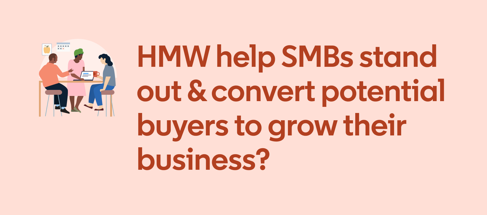 Image with the text: HMW help SMBs stand out & convert potential buyers to grow their business?