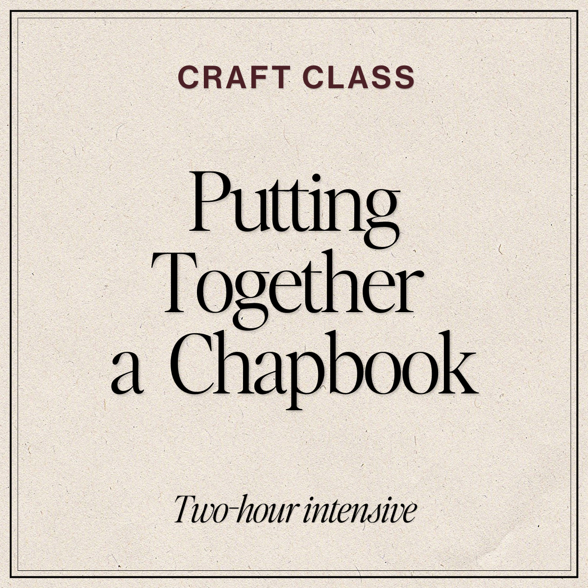 Putting Together a Poetry Chapbook