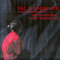 3. "Johnny, Row That Boat Ashore" by Dr. Kamikaze and the $35 Sound from Do Business in Outer-Space
