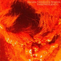 "Variation: Aug. 16, 2011" by Thirsting Quench from Memphis Transitions & Variations