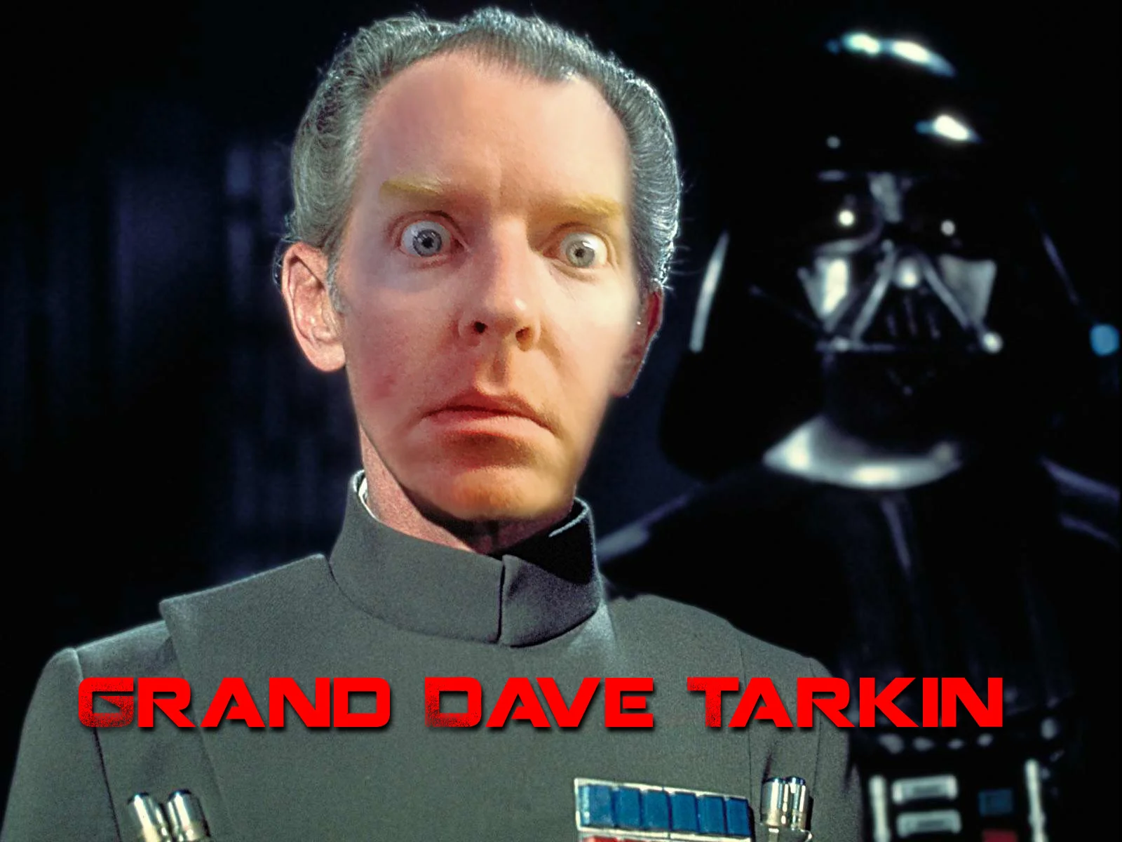  Grand Dave Tarkin - He has a foul stench.