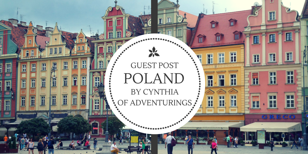 Poland: Guest Post by Cynthia of Adventurings