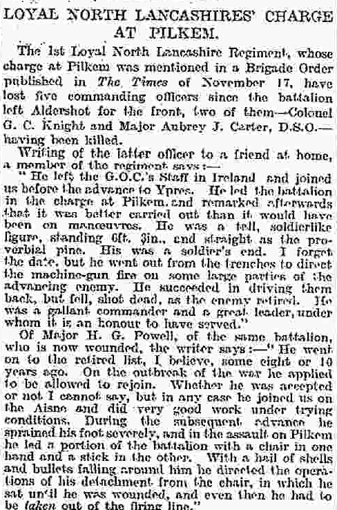 Major H G Powell, the fifth CO of the 1st Loyals since the outbreak of war; "With a hail of shells and bullets falling around him he directed the operations of his detachment from the chair in which he sat until he was wounded."
