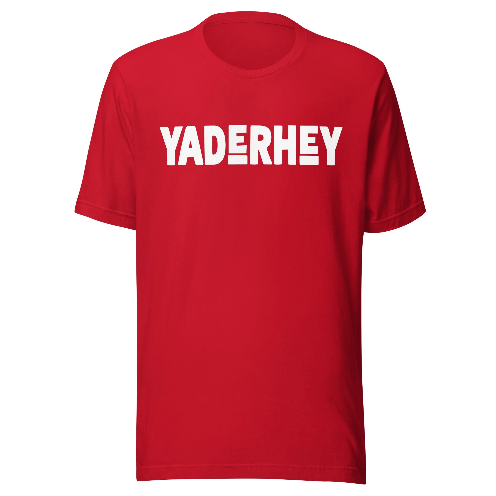 YaDerHey T-Shirt