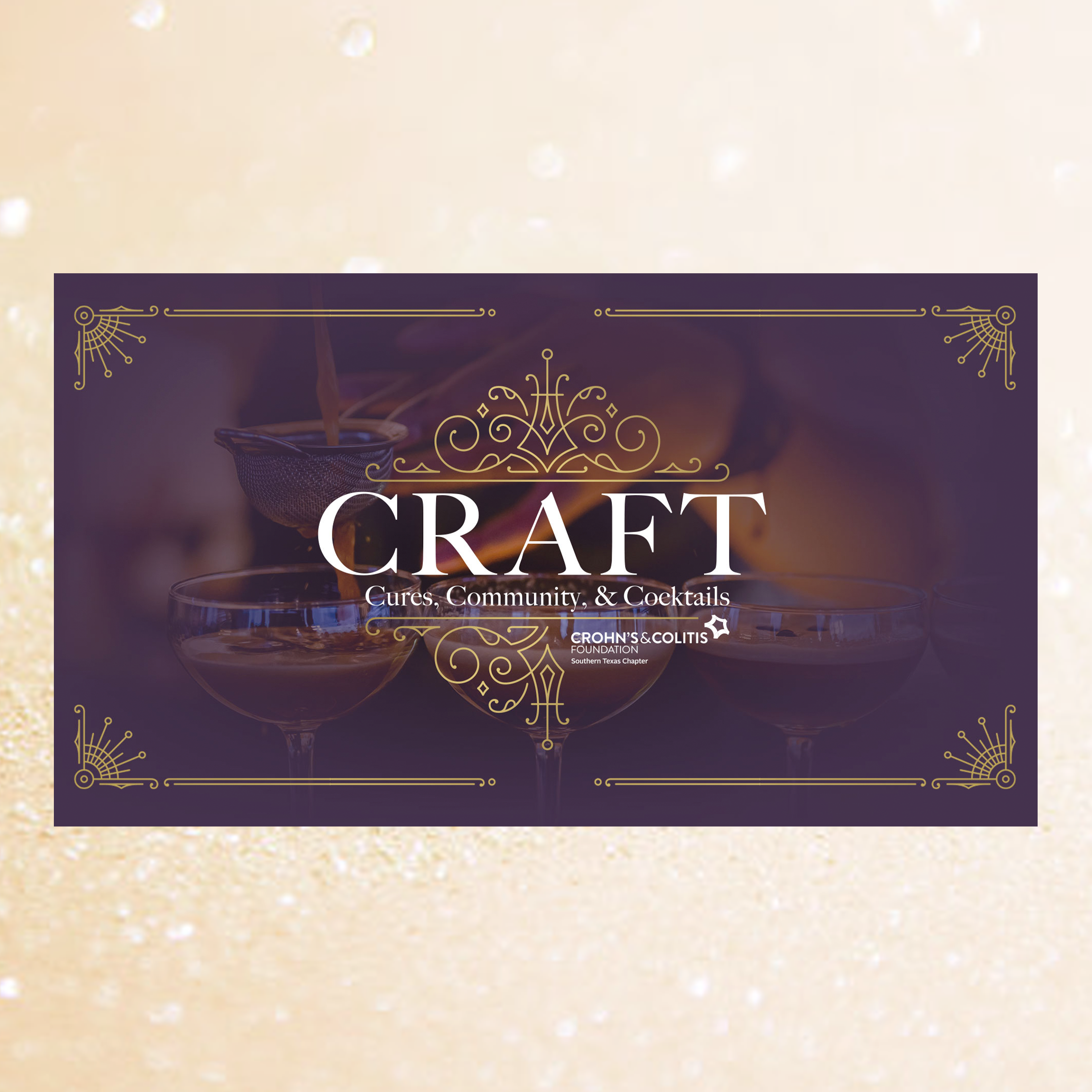 Graphic promoting an event called CRAFT, organized by the Crohn's & Colitis Foundation, featuring phrases like "Cures, Community, & Cocktails" with ornamental designs.