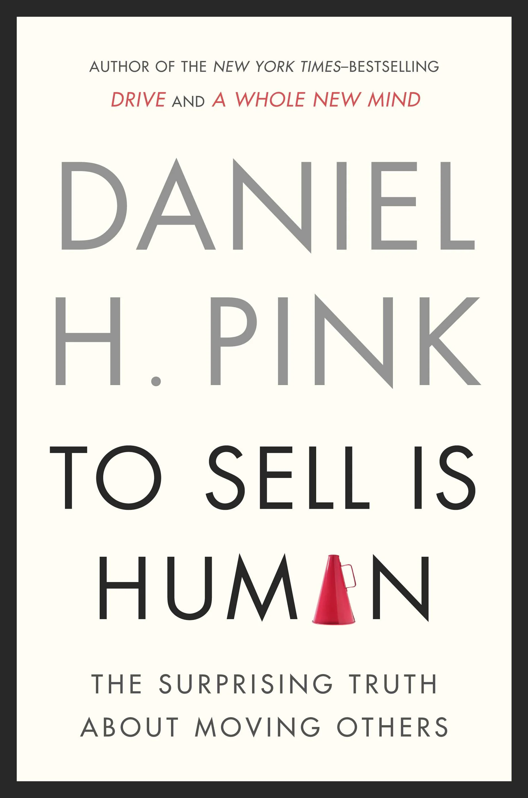 Rezension: "To Sell is Human" von Daniel H. Pink