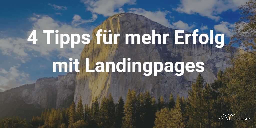 4 Tipps für mehr Erfolg mit Landingpages