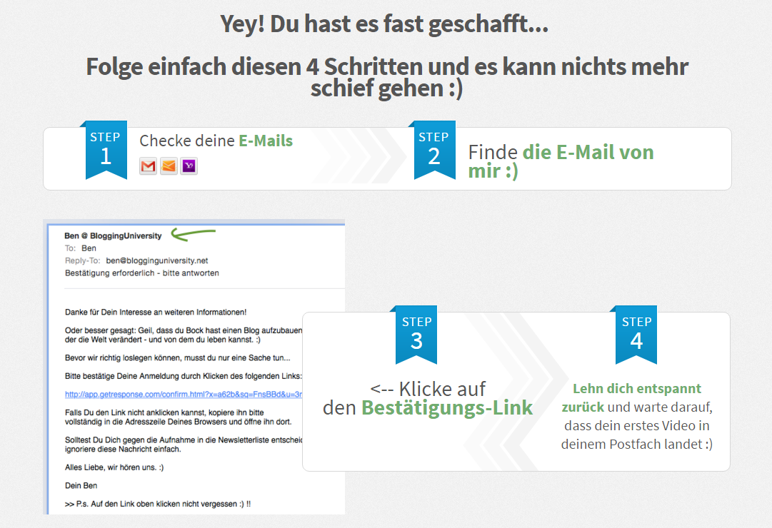 Gutes Beispiel, wie du den Nutzer "an die Hand nehmen" und das Double-Optin-Verfahren erklären kannst. Quelle: blogginguniversity.net