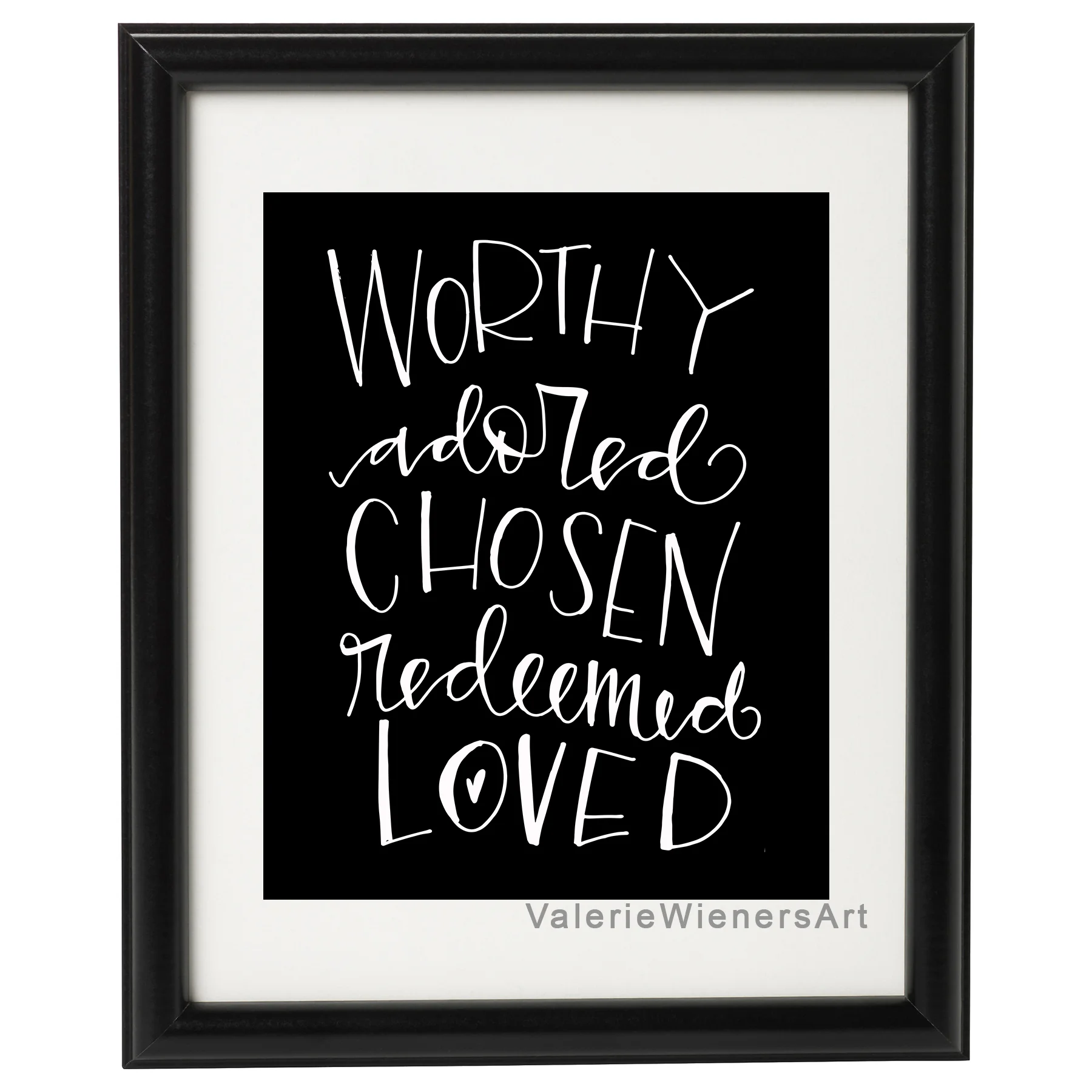 "Worthy-Adored-Chosen"  Design