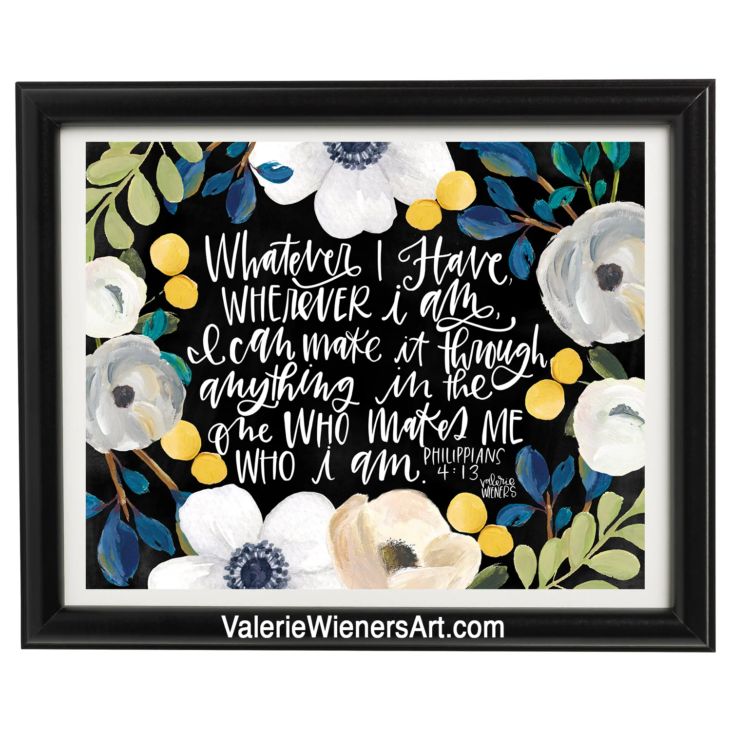 "I can make it through" (phil 4:13) Art Print