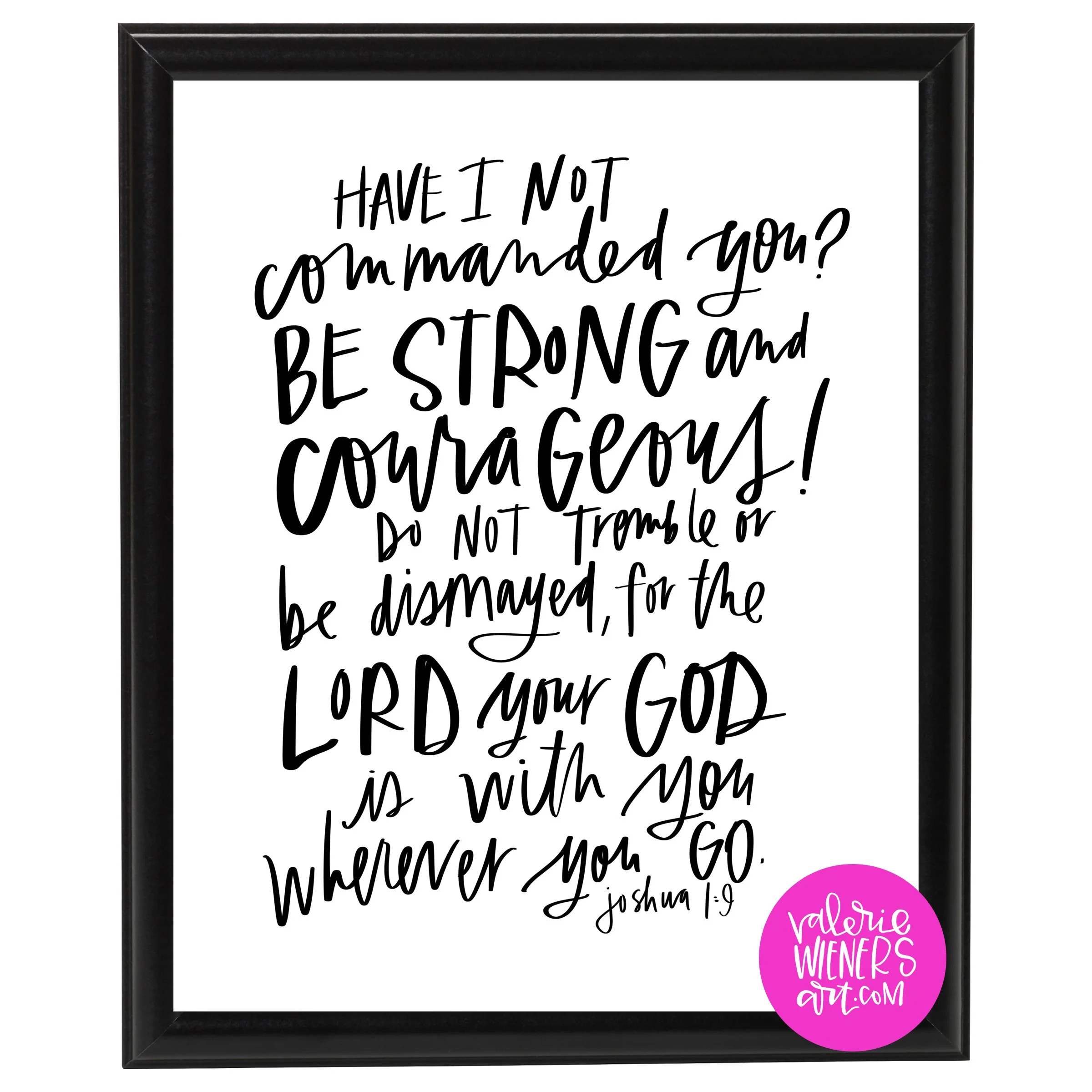 "Strong and Courageous" Art Print