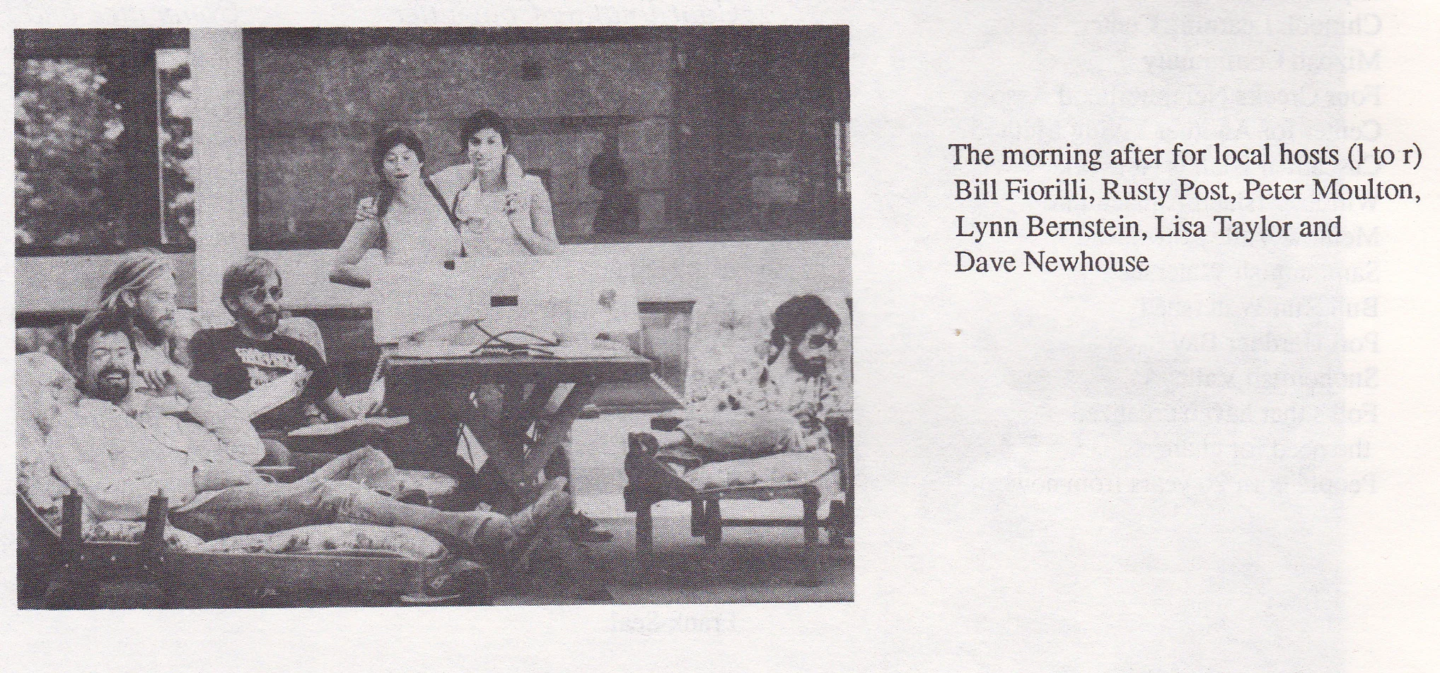 The morning after for local hosts (1to r) Bill Fiorilli, Rusty Post, Peter Moulton, Lynn Bemstein, Lisa Taylor and Dave Newhouse