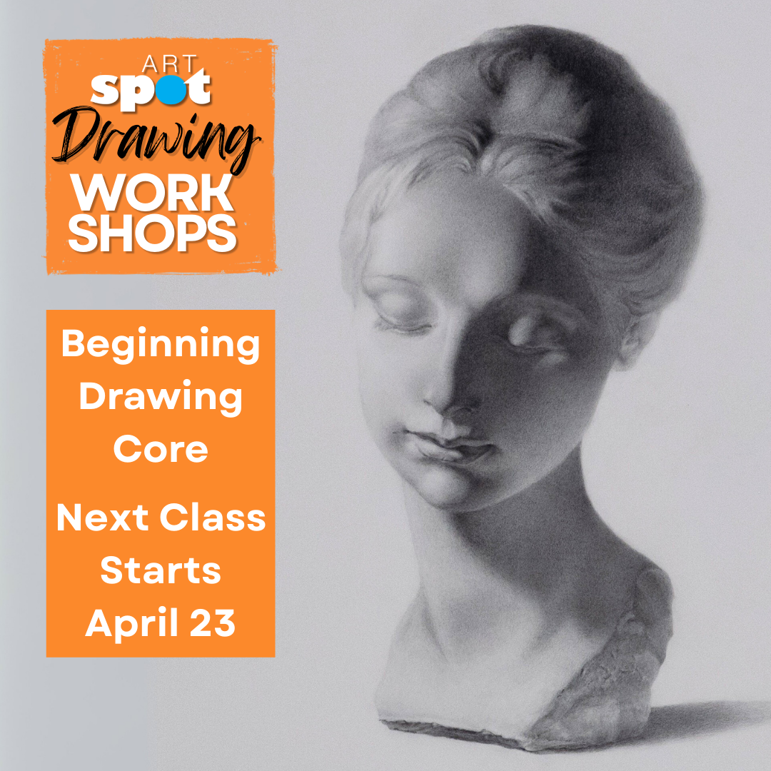 Drawing Class: Beginner Drawing Core (Series of 3 Tuesdays) — ARTspot ...