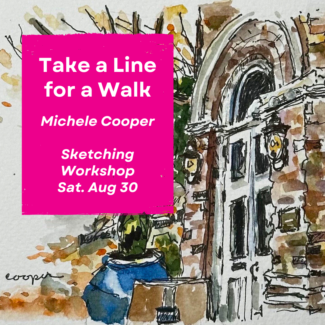 Sketching Workshop: Take a Line for a Walk with Michele Cooper