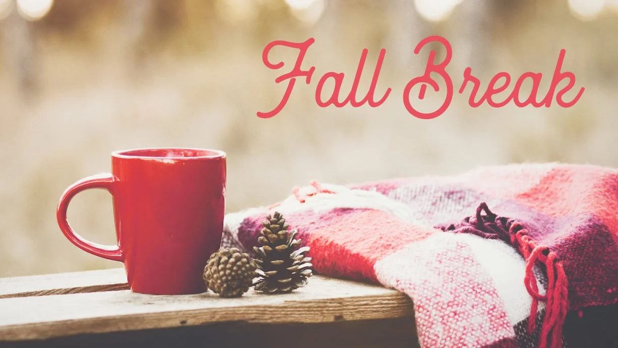 FALL-BREAK.jpg