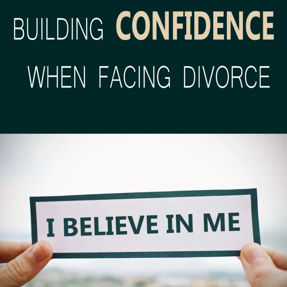 Building Confidence When Facing Divorce (E-book and E-course)