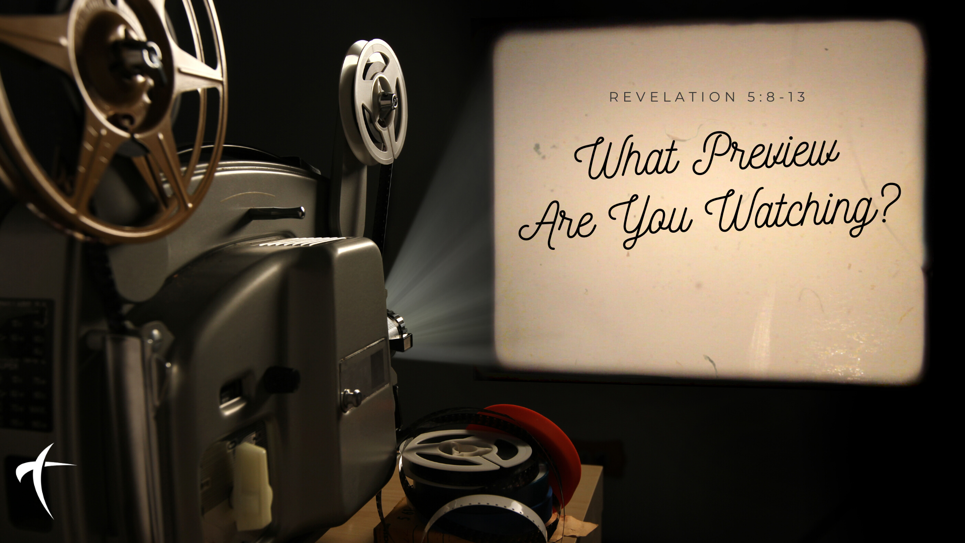 What Preview Are You Watching? (Revelation 5:8-13)