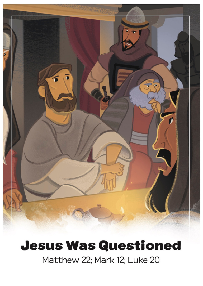 Jesus Was Questioned — Matthew 22; Mark 12; Luke 20 — CrossWay Fellowship