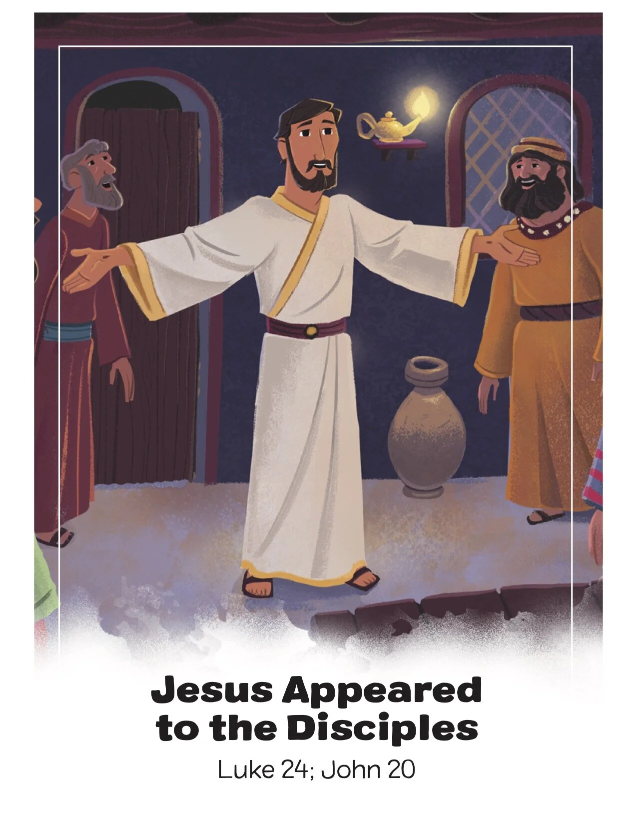 Jesus Appeared to the Disciples — Luke 24; John 20