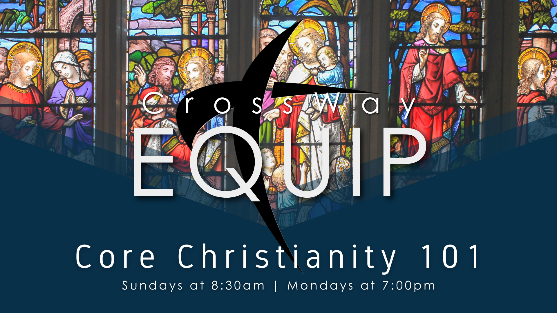 Equip: Core Christianity 101