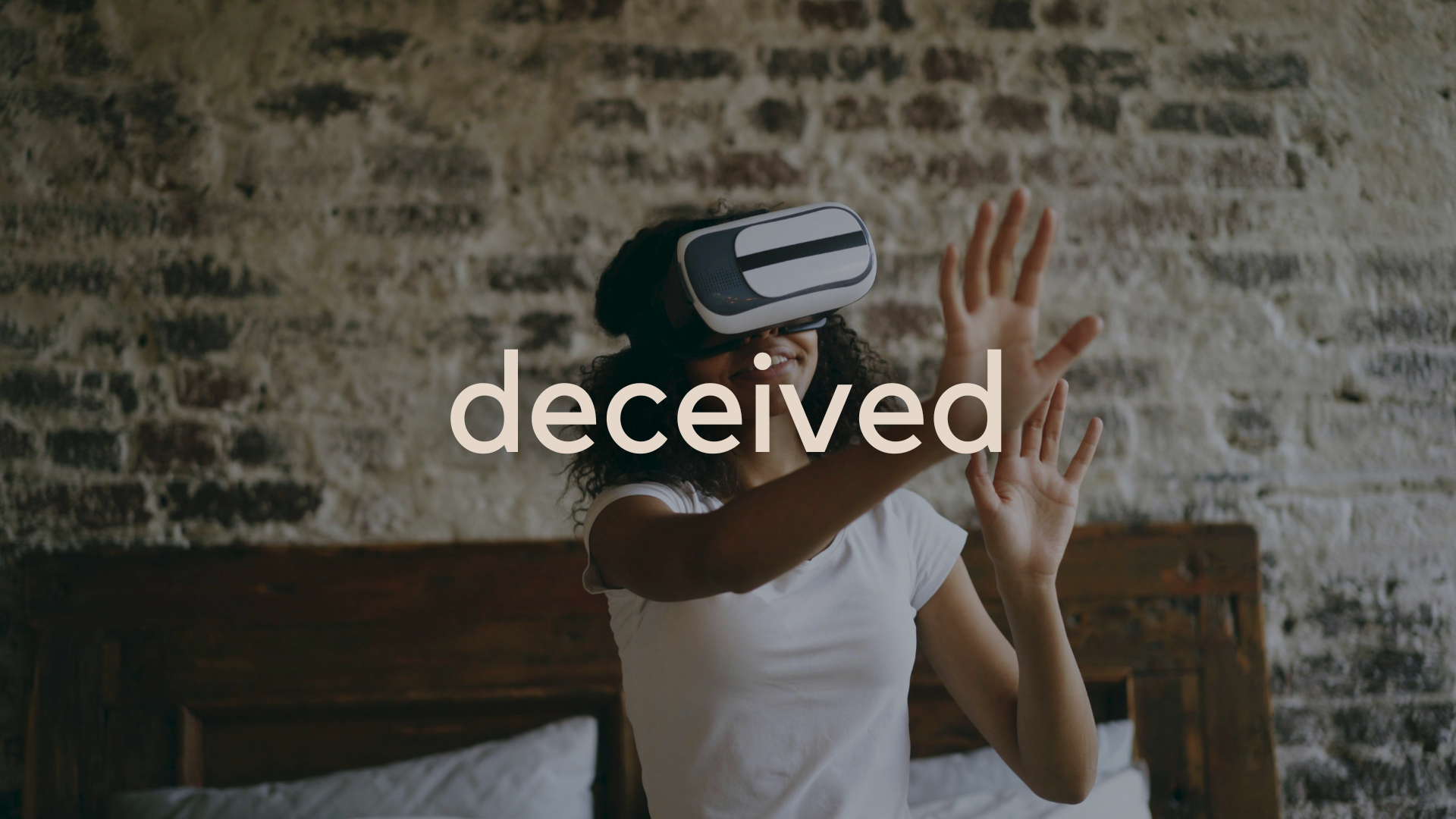 Deceived
