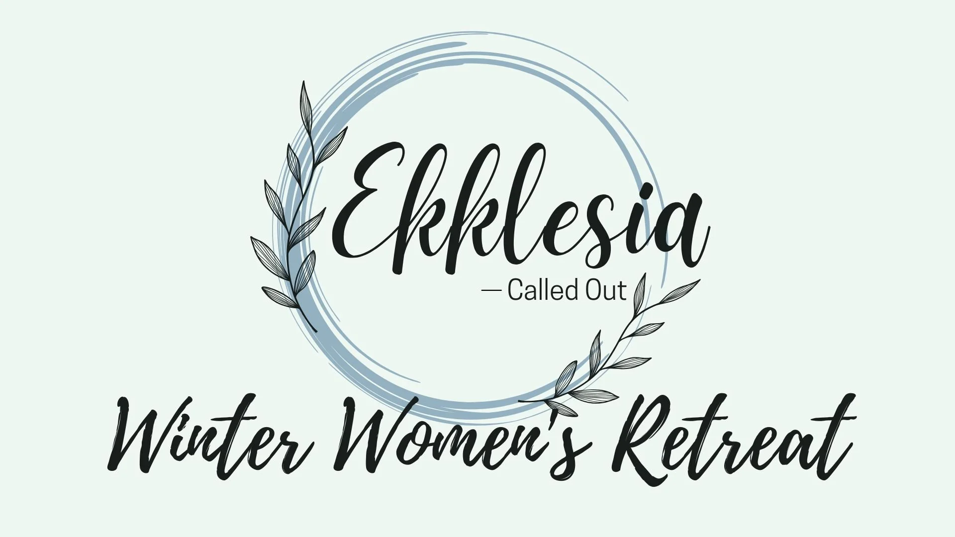 Women's Retreat: Ekklesia—Called Out