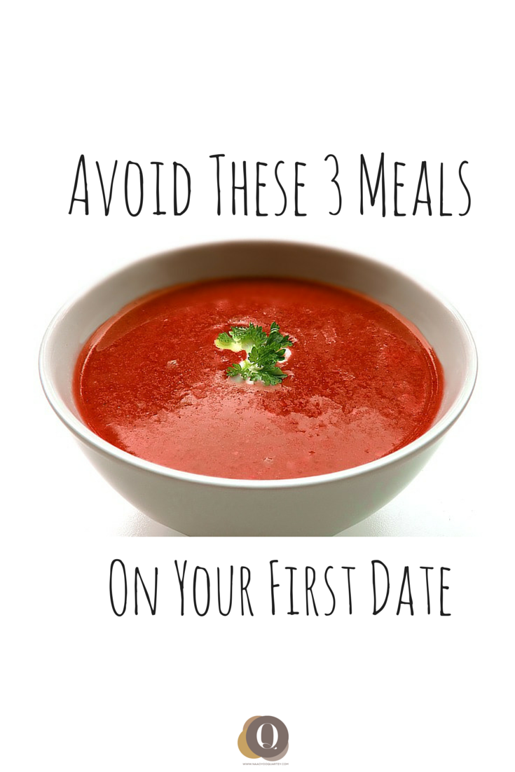 Why You Should Avoid Ordering These 3 Meals  On Your First Date.