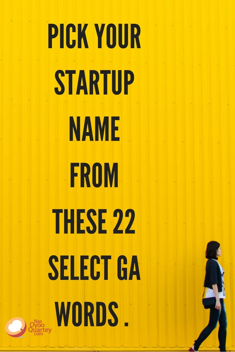 Pick Your Startup Name from These 22 Select Ga Words ..jpg