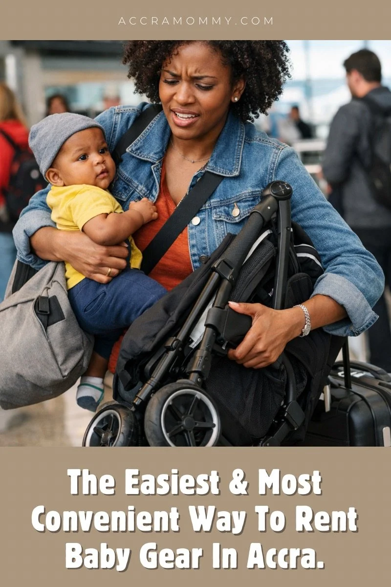Travelling to Accra With A Baby? Here’s The Easiest &amp; Most Convenient Way To Rent Baby Gear In The City.