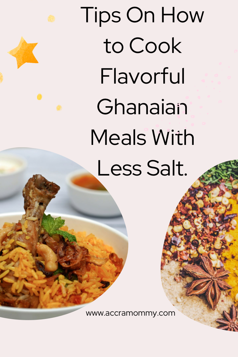Tips On How to Cook Flavorful Ghanaian Meals With Less Salt.