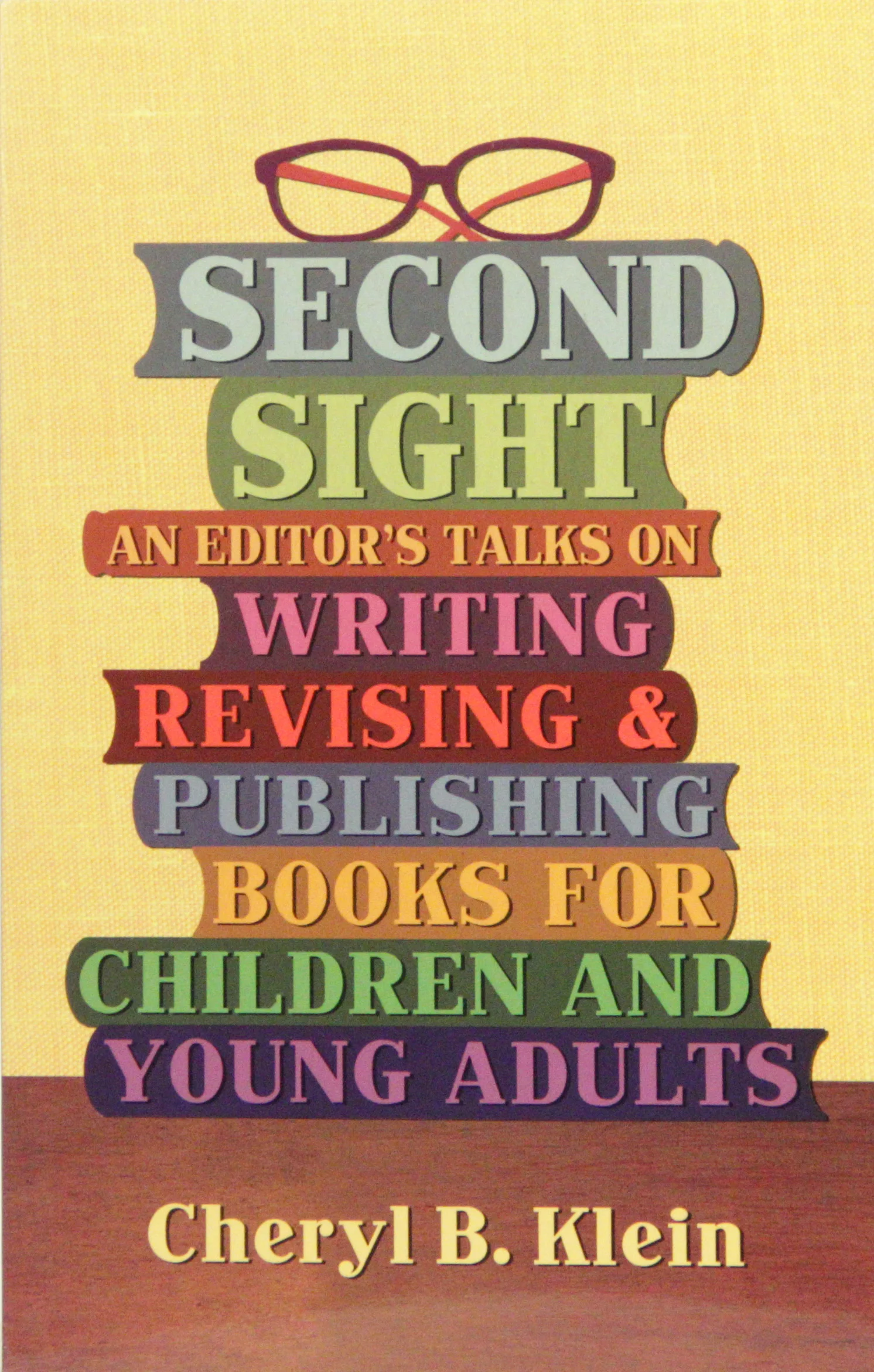   Second Sight  is a self-published book by  Cheryl Klein , a wonderful editor at Arthur A. Levine Books, an imprint of Scholastic.&nbsp;  Cheryl and I worked together to create a cover that could fit the lengthy, but important subtitle (as well as p