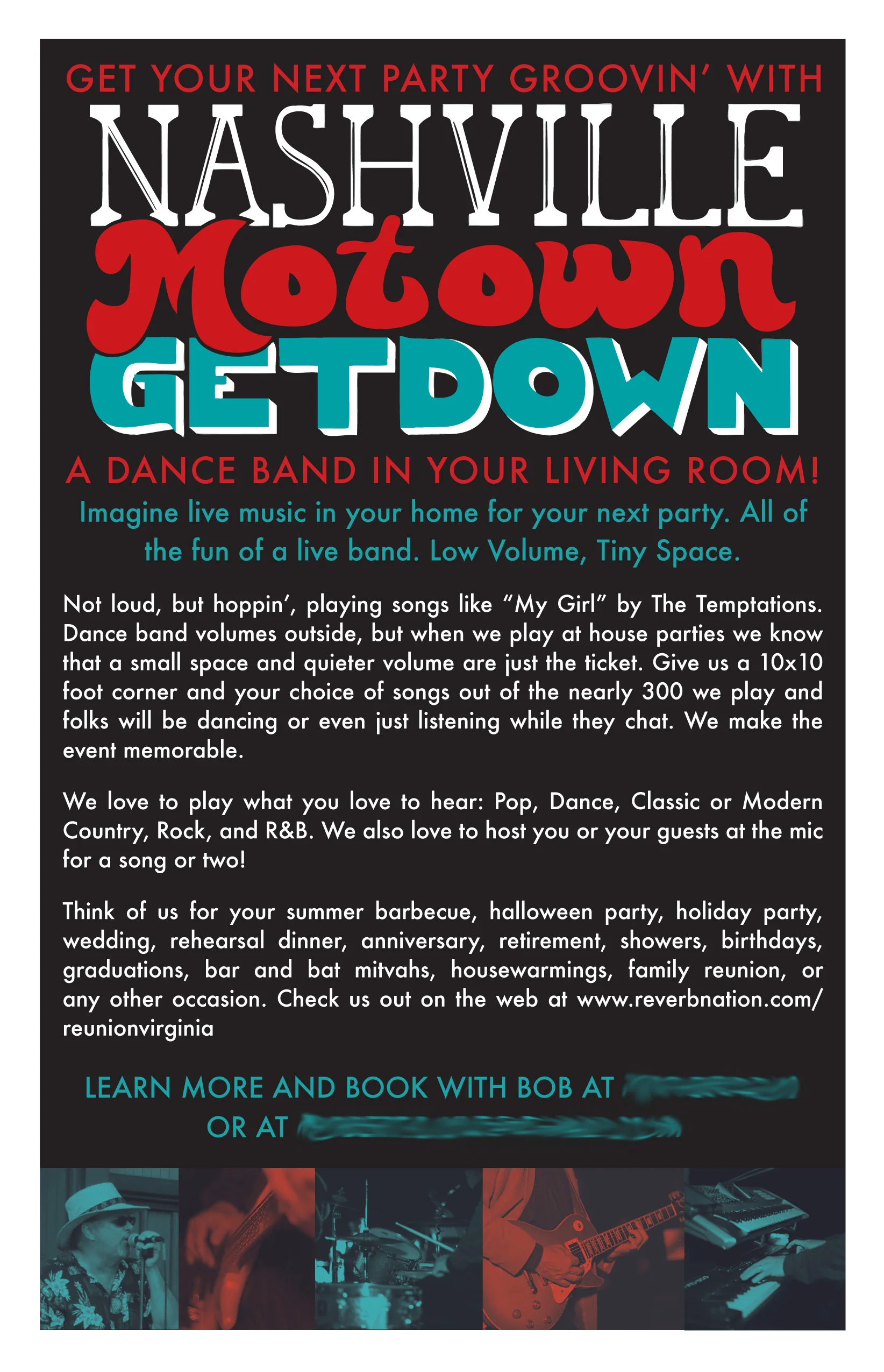 And here is a promotional flyer that describes what the band has to offer. Together we wrote descriptive and explanatory copy that will give potential customers (people that don't book bands on a regular basis) an idea of how, why, and when they would want to hire a live band.