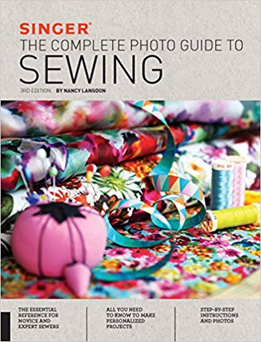 Singer Complete Photo Guide to Sewing 3rd Ed.