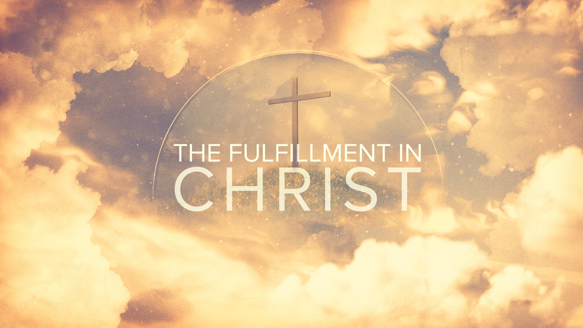 The Fulfillment in Christ - Romans 8