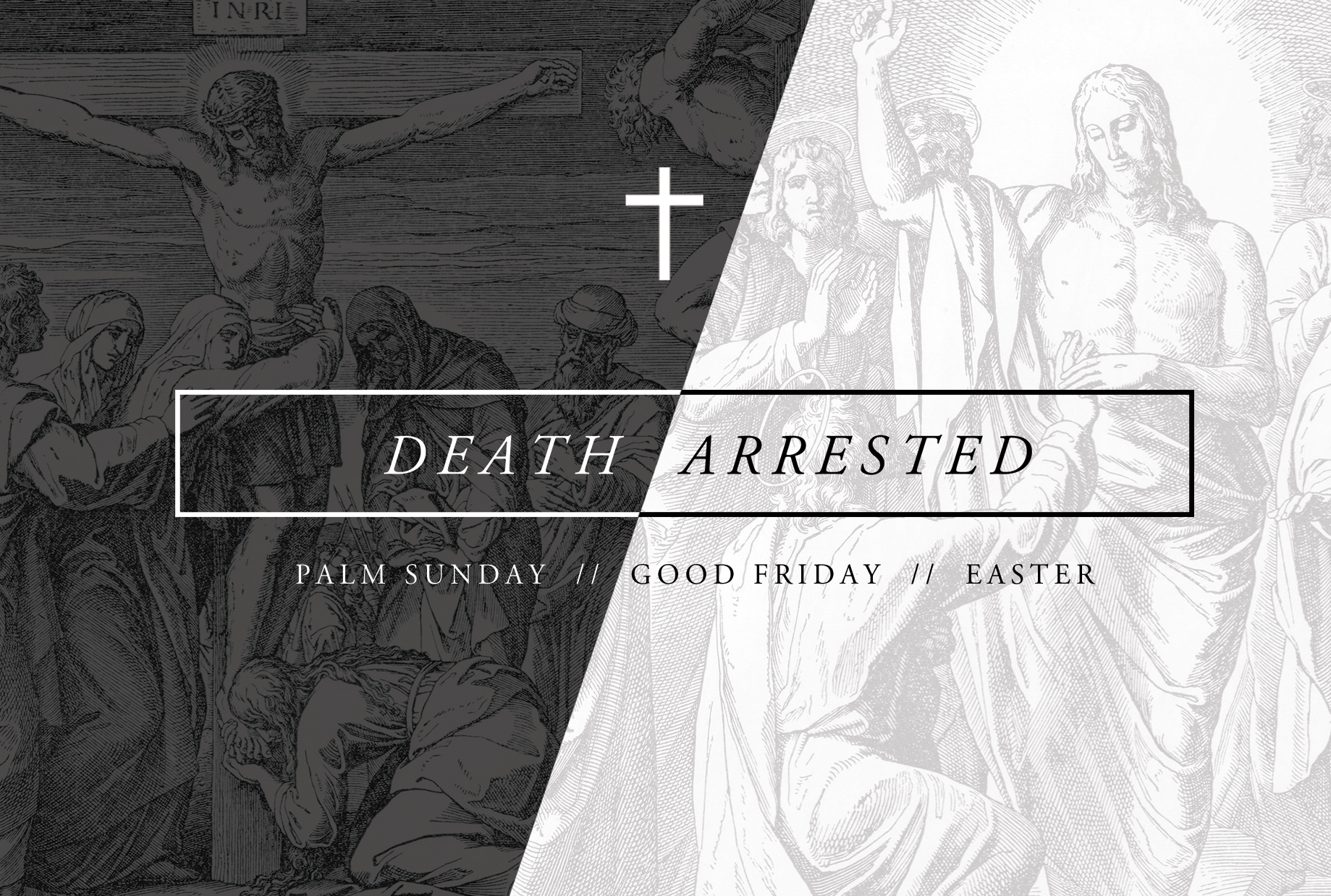 Death Arrested: Palm Sunday