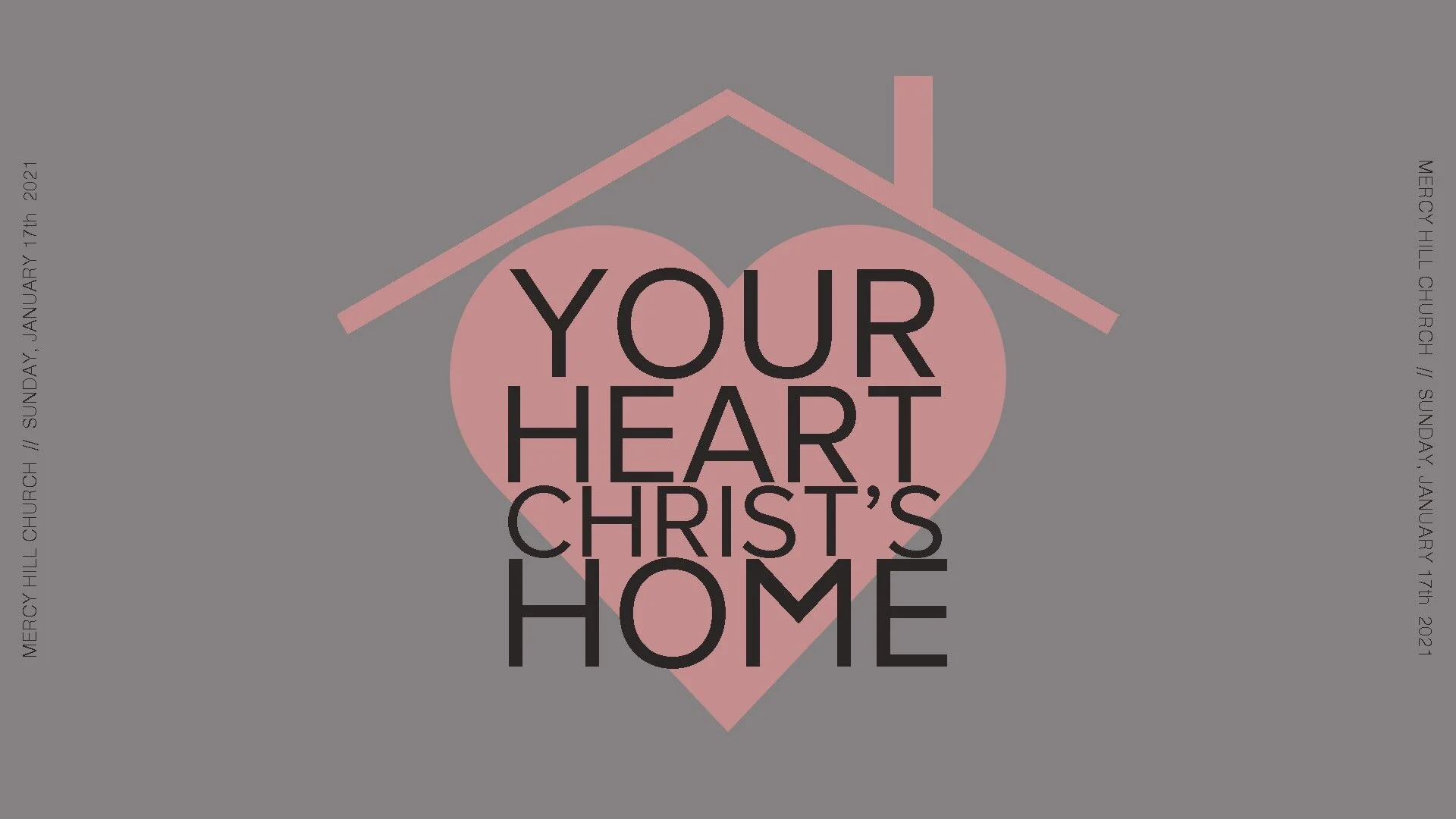 Your Heart, Christ's Home 