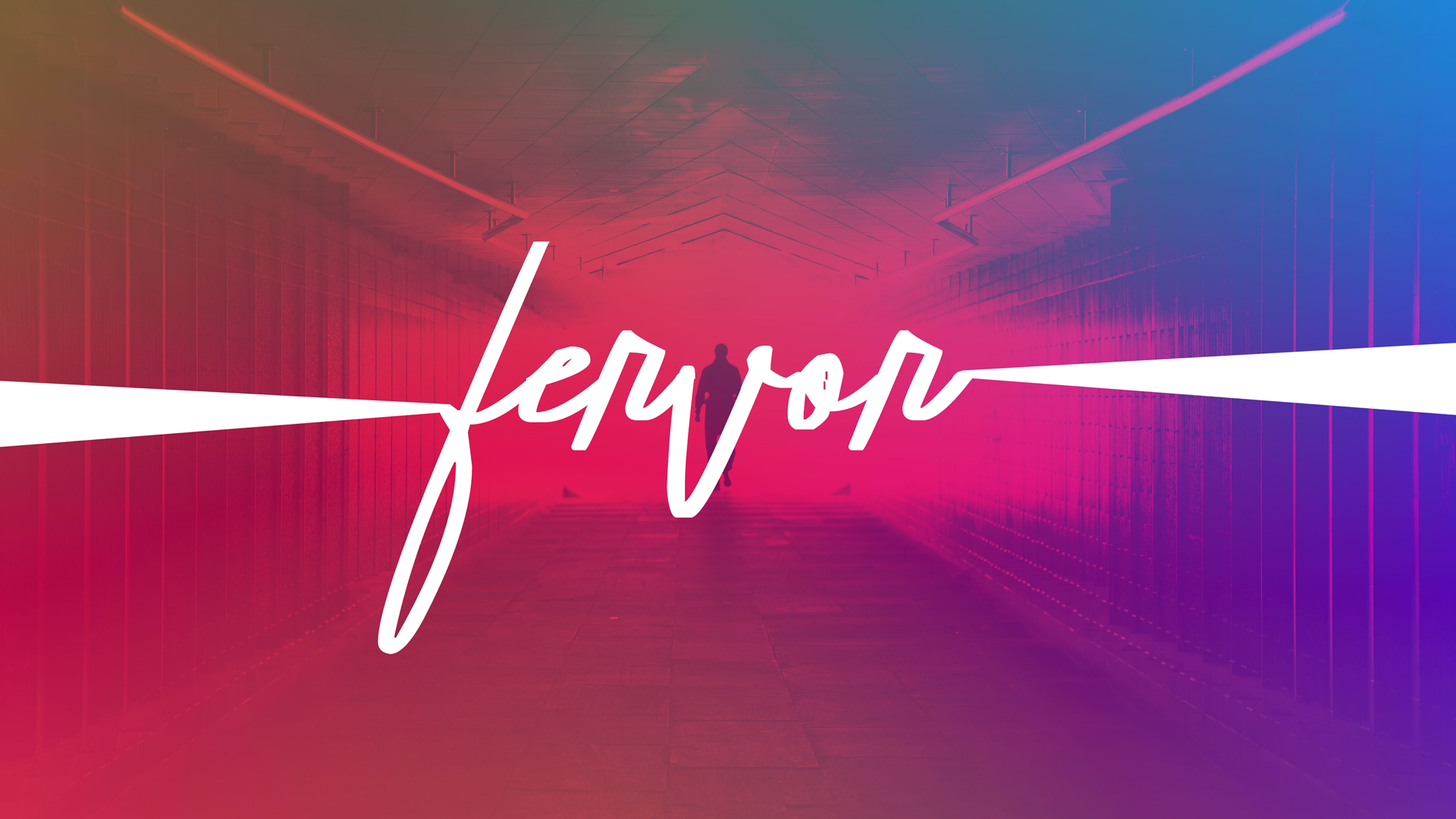 FERVOR