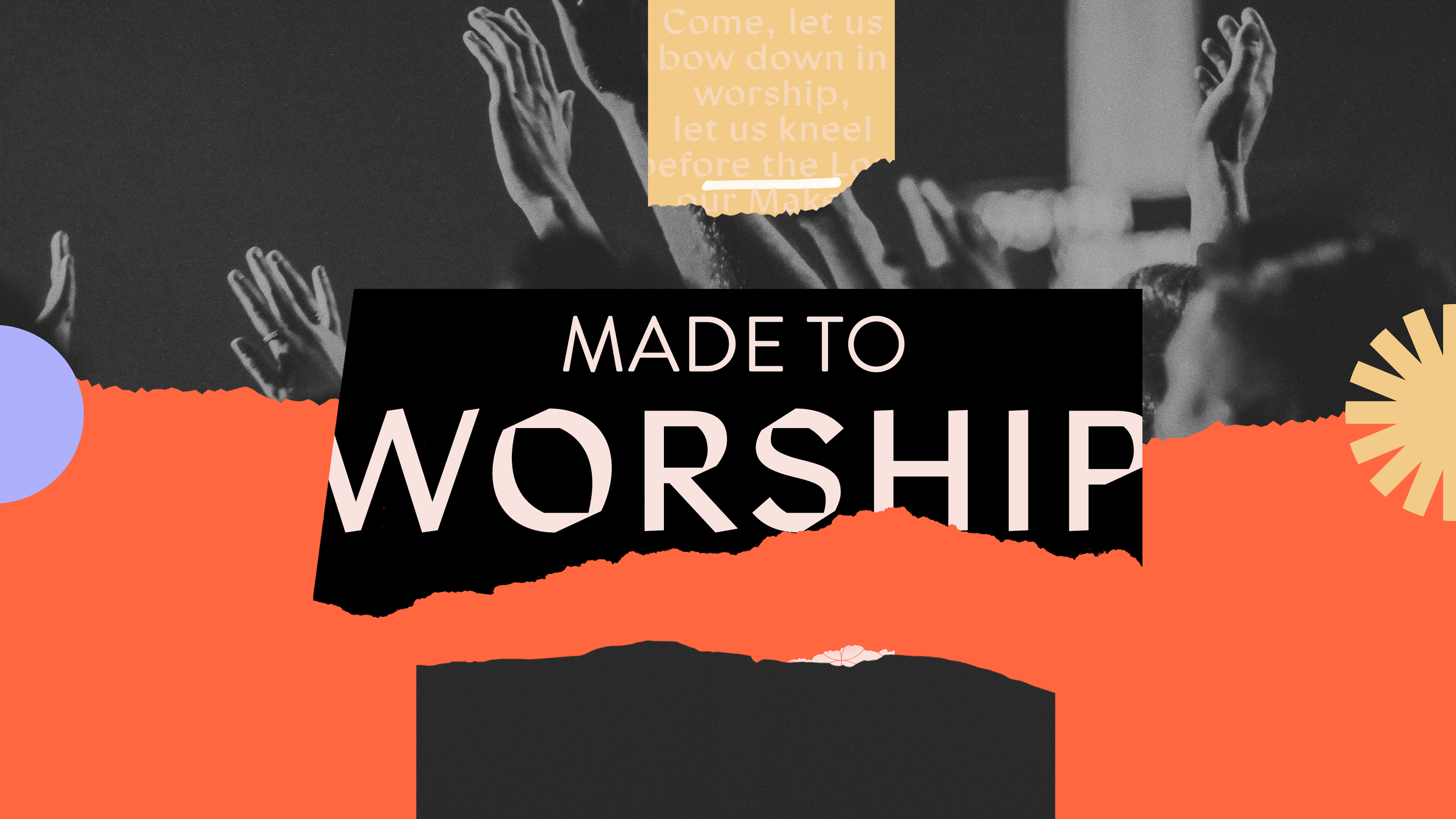 Made to Worship - Pt. 2