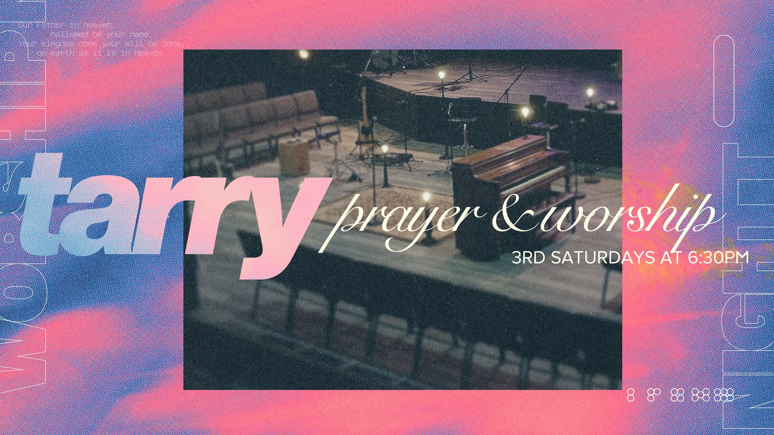 TARRY: Prayer &amp; Worship Night