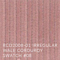 RCD2008-01 IRREGULAR WALE CORDUROY SWATCH #08_ OPT.jpg